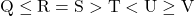 \text{Q}\leq\text {R} = \text{S} > \text {T} < \text{U} \geq\text{V}