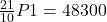 \frac {21}{10} P1= 48300